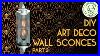 Diy_Art_Deco_Wall_Sconces_That_S_A_Wall_Light_Fitting_Part_3_01_ma